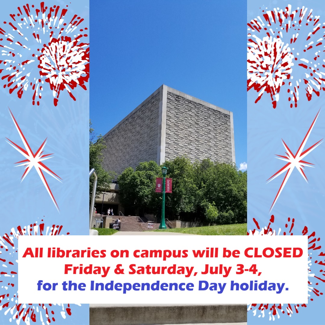 iulibraries's tweet photo. Have a safe and happy Independence Day, Hoosiers! https://t.co/tuPnO7DMYJ