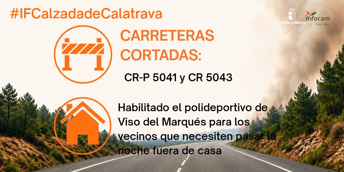 Plan_INFOCAM's tweet photo. ACTUALIZACIÓN 🔥 #IFCalzadadeCalatrava en #CiudadReal: 

🚨 Nivel 2
Cortes de carretera: CR-P 5041 y CR-5043 

📍 Habilitado el polideportivo de #VisodelMarqués para acoger a la población que pase la noche fuera de sus casas 

#IIFF #LaPrevenciónSalva
ℹ️ https://t.co/nFR0zRe24E https://t.co/d14JWaRHI3