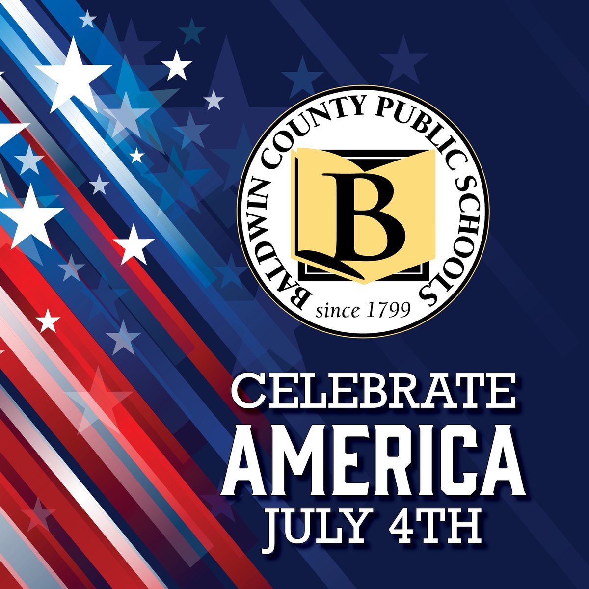 BaldwinSchools's tweet photo. CELEBRATE AMERICA: The BCBE offices will be closed beginning Wednesday, July 1 and will re-open on Monday, July 6. Have a safe July 4th holiday. #baldwinproud https://t.co/ER7knFMFK2