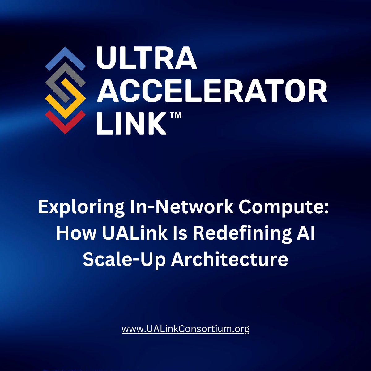 UltraAccelLink's tweet photo. Read the latest #UALinkConsortium blog to discover how In-Network Compute in the #UALink Common Specification 2.0 enables computation within the interconnect fabric, helping reduce latency, improve efficiency, and accelerate AI #ScaleUp workloads: https://t.co/viBPjaLKSQ https://t.co/Wgq64nJ3I9