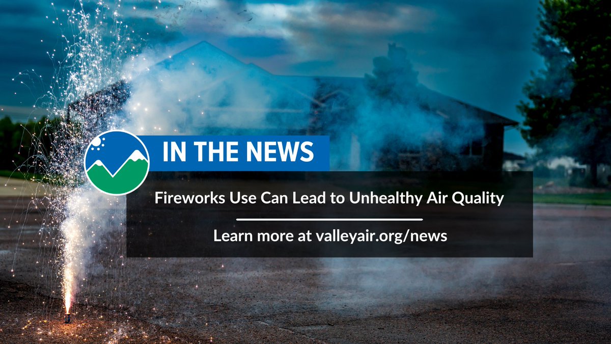 ValleyAir's tweet photo. Fireworks Use Can Lead to Unhealthy Air Quality. 
The Valley Air District encourages residents to celebrate responsibly while helping protect air quality and public health. Learn more at https://t.co/kXcl4DJ6NP. https://t.co/NJlRZxJPY5