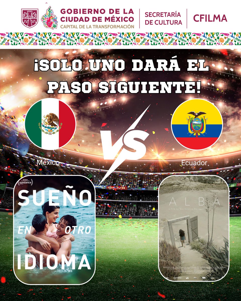 CFilmaCDMX's tweet photo. 🏟️🎬 ¡Todo listo para un nuevo enfrentamiento cinematográfico!
🇲🇽 México apuesta por Sueño en otro idioma, una obra que convierte la riqueza cultural, las lenguas originarias y la amistad en su mejor estrategia.
🇪🇨 Ecuador salta al campo con Alba, una historia delicada y honesta sobre la infancia, el silencio y la búsqueda de un lugar en el mundo.
Noventa minutos no bastarán para decidir este encuentro... porque aquí el verdadero ganador será el cine. ⚽🍿
¿A qué selección le das tu voto? 🇲🇽🆚🇪🇨
#EnCDMXsíCFILMA #MundialDePelícula #LaPelotaVuelveACasa #CopaCinéfila