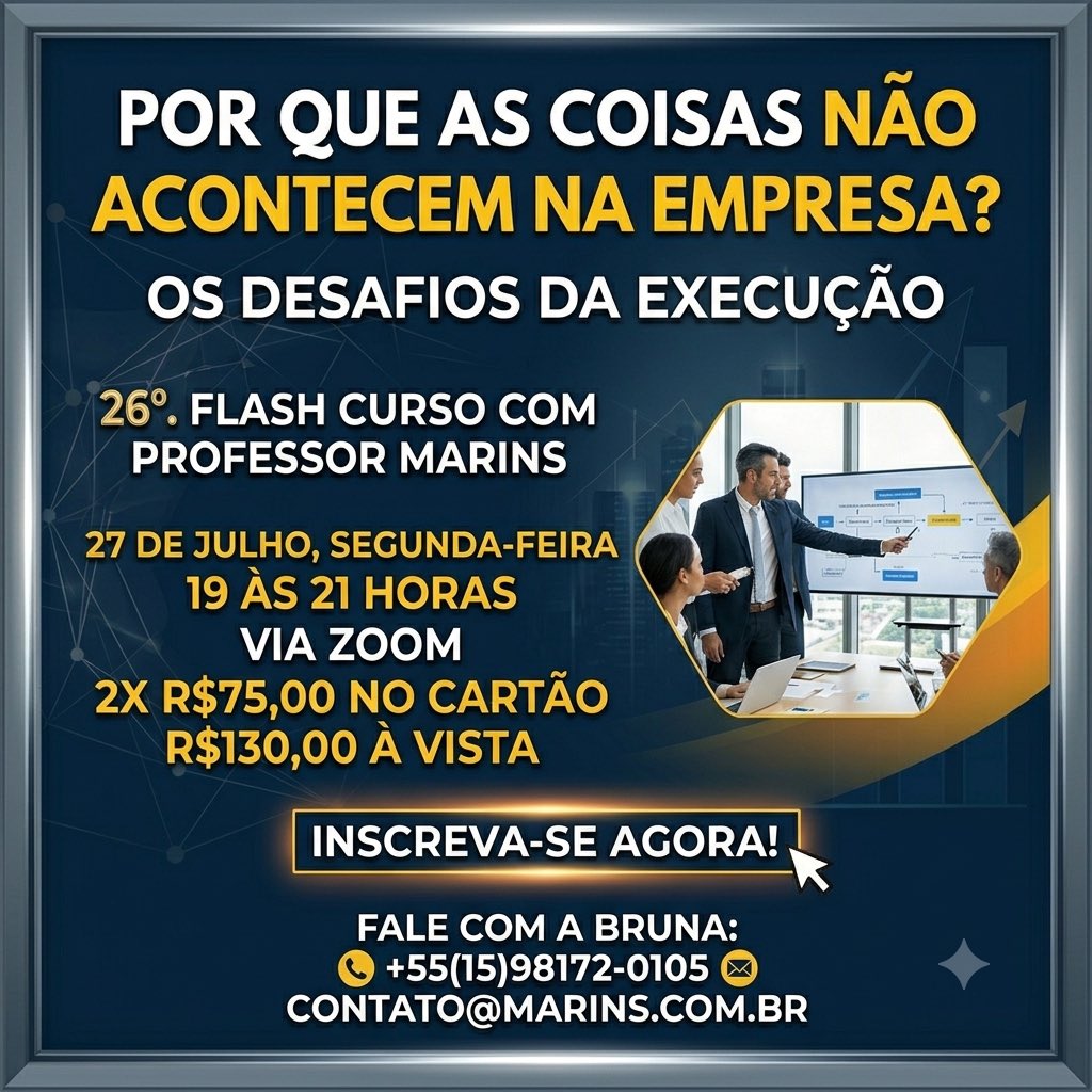 professormarins's tweet photo. 26o. Flash Curso on-line com Professor Marins

POR QUE AS COISAS NÃO ACONTECEM?
Os desafios da execução nas empresas 

27 de julho, 2ª feira
19:00 às 21:00h
via ZOOM

2x R$75,00 no cartão 
R$130,00 à vista

Inscreva-se agora!
Fale com a Bruna:
(15) 98172-0105 (WhatsApp e telefone)
contato@marins.com.br