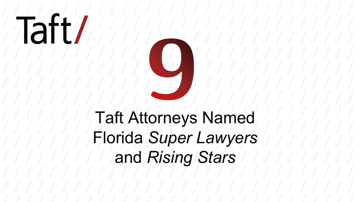 Taftlaw's tweet photo. Nine Taft attorneys were recognized in Florida @SuperLawyers and Rising Stars 2026. Three were named as Top 100 Super Lawyers. Read the honoree list here: https://t.co/5fRyRqs24w https://t.co/UwSTYvJNgd