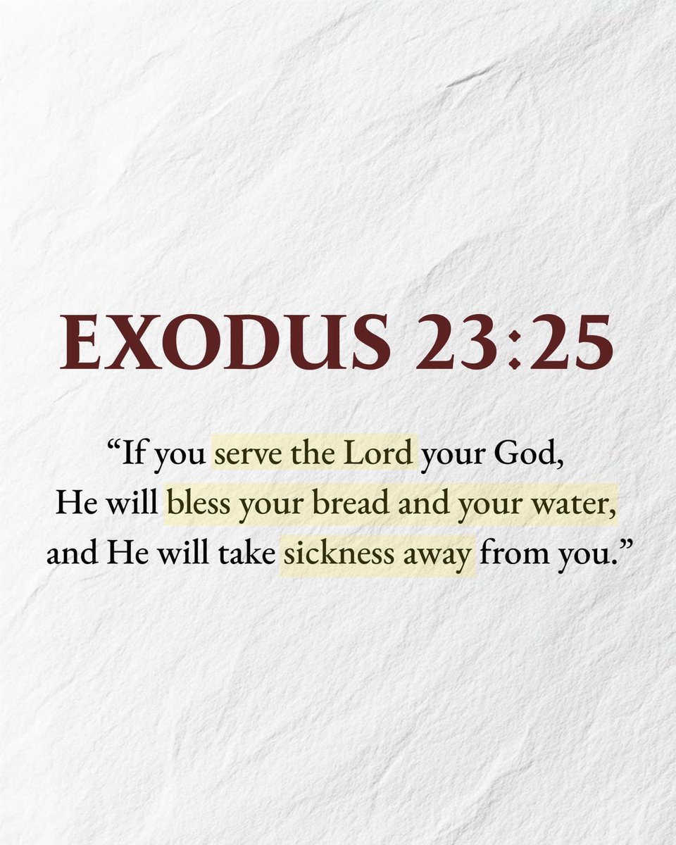Aestheticswallz's tweet photo. Exodus 23:25 https://t.co/4250pZ8VsK