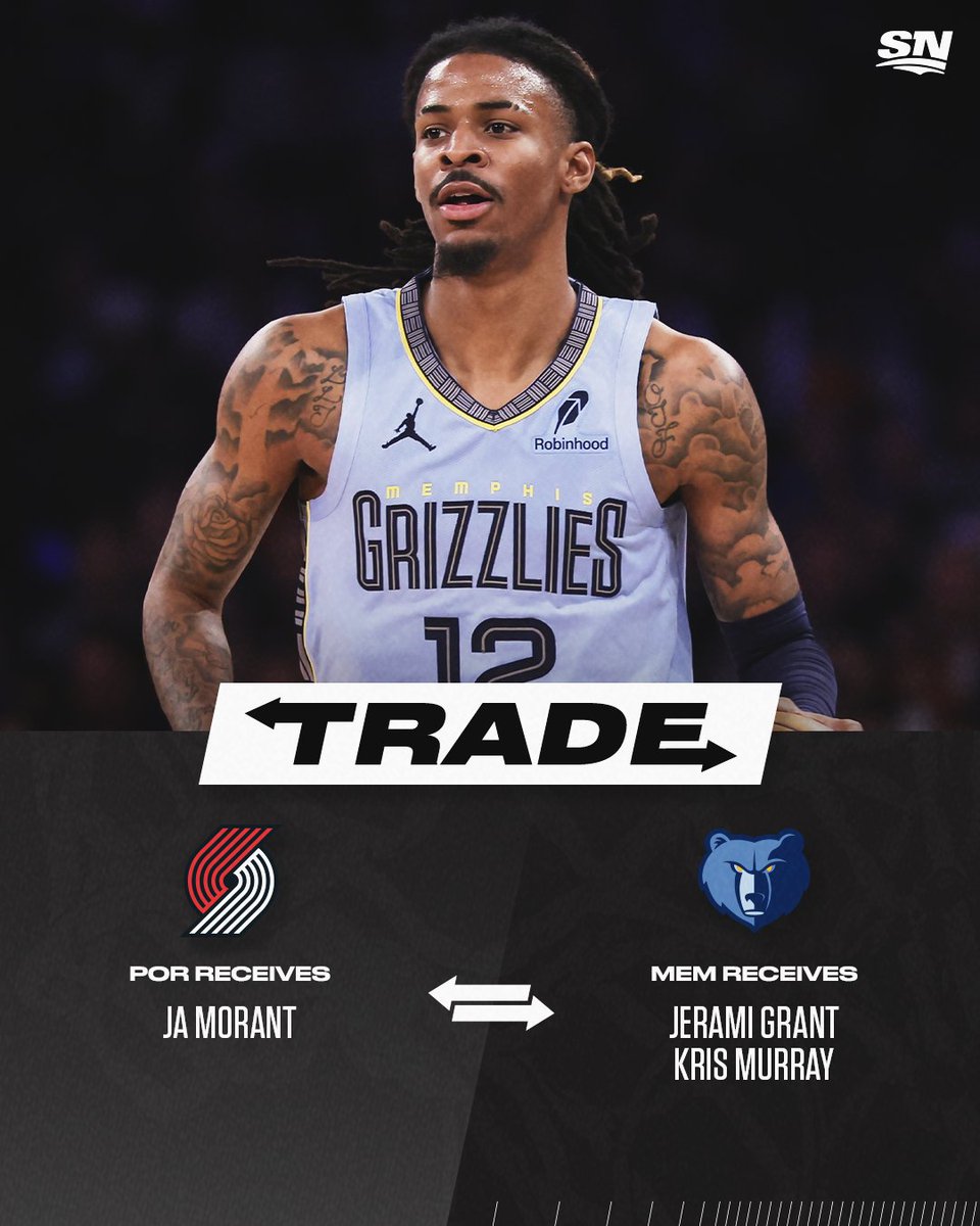 Sportsnet's tweet photo. JA MORANT IS HEADING TO PORTLAND 🤯

The Trail Blazers have acquired Ja Morant from the Grizzlies in exchange for Jerami Grant and Kris Murray, per @ShamsCharania 🔄 https://t.co/HECYmeJQXN