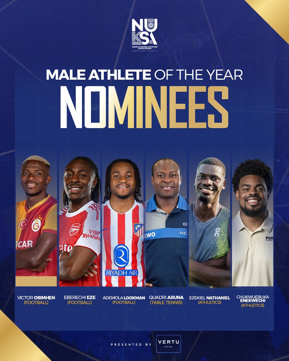NUKSAwards_'s tweet photo. 𝐌𝐚𝐥𝐞 𝐀𝐭𝐡𝐥𝐞𝐭𝐞 𝐎𝐟 𝐓𝐡𝐞 𝐘𝐞𝐚𝐫 - 𝐍𝐨𝐦𝐢𝐧𝐞𝐞𝐬

@victorosimhen9 (Football)
@EbereEze10 (Football)
@Alookman_ (Football)
Quadri Aruna (Table tennis)
Nathaniel Ezekiel (Athletics)
@TheChukSays (Athletics)

Visit the link in bio to cast your vote.

#NUKSAwards2026 https://t.co/OA08U7Onqh