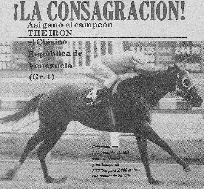 jfarache's tweet photo. 01/07/1984 THE IRON, con Juan Vicente Tovar y entrenado por Manuel Medina, ganó el Clásico República de Venezuela (G1) y acabó con la posibilidad de triplecoronarse de Indudable.

THE IRON, costoso importado en vientre hijo de Iron Ruler en Ferjima's Gem, nacido en Los Aguacates, había sido el Campeón Dosañero en la temporada anterior.