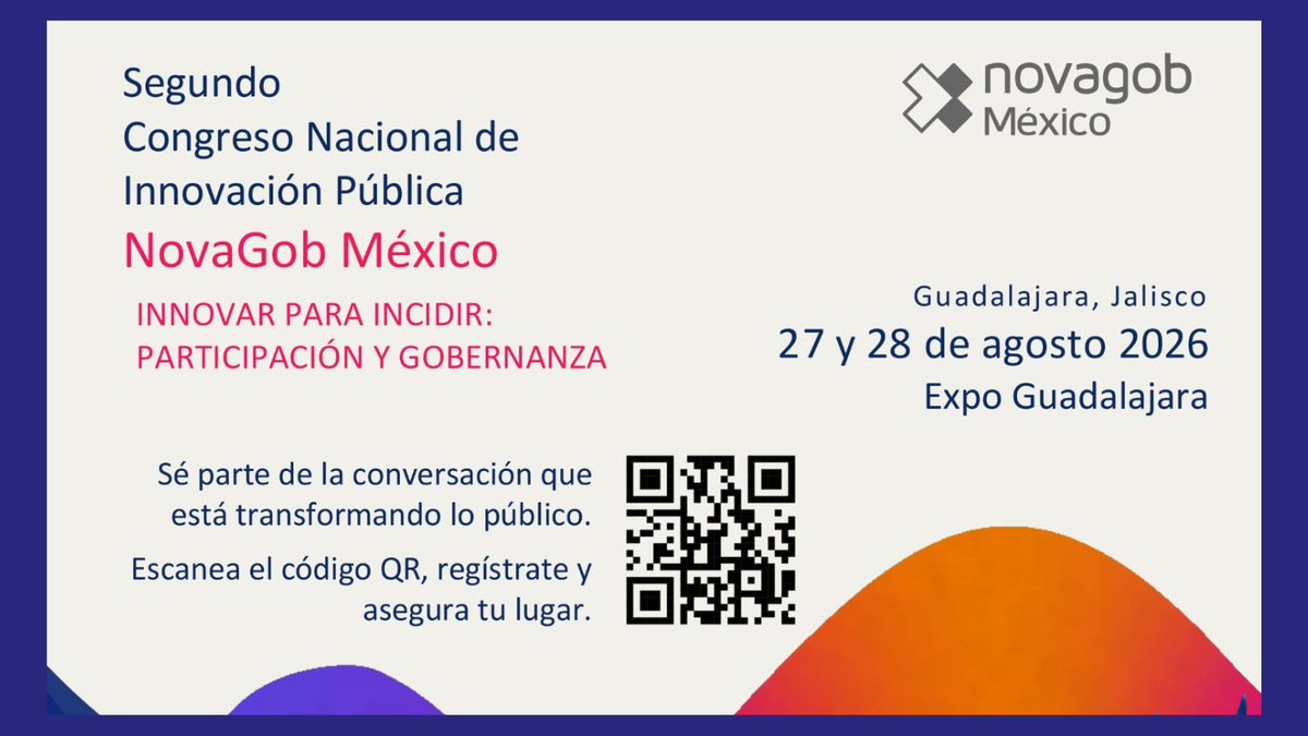 novagob_mx's tweet photo. 📢 Ya está abierto el registro para el Segundo Congreso Nacional de Innovación Pública NovaGob México 2026.
📍 Expo Guadalajara
📅 27 y 28 de agosto de 2026
Cupo limitado
Registro 🔗https://t.co/8aP9q9mz3n
#NovaGob2026 #InnovaciónPública https://t.co/BIJbByouTt