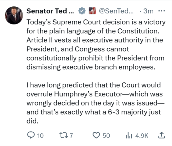 4HumanUnity's tweet photo. Ted Cruz just called it a "victory for the plain language of the Constitution."

Here's the plain language of what just happened:

Trump can now fire anyone at the FTC who investigates his companies.

Anyone at the SEC who looks at his stock trades. 

Anyone at the NLRB who protects your union. 

Anyone at the FCC who regulates his media allies. 

Anyone at the Nuclear Regulatory Commission who disagrees with him.

90 years of regulatory independence,  gone in one ruling. And this 🤡 calls that a victory. A victory for whom, exactly?
