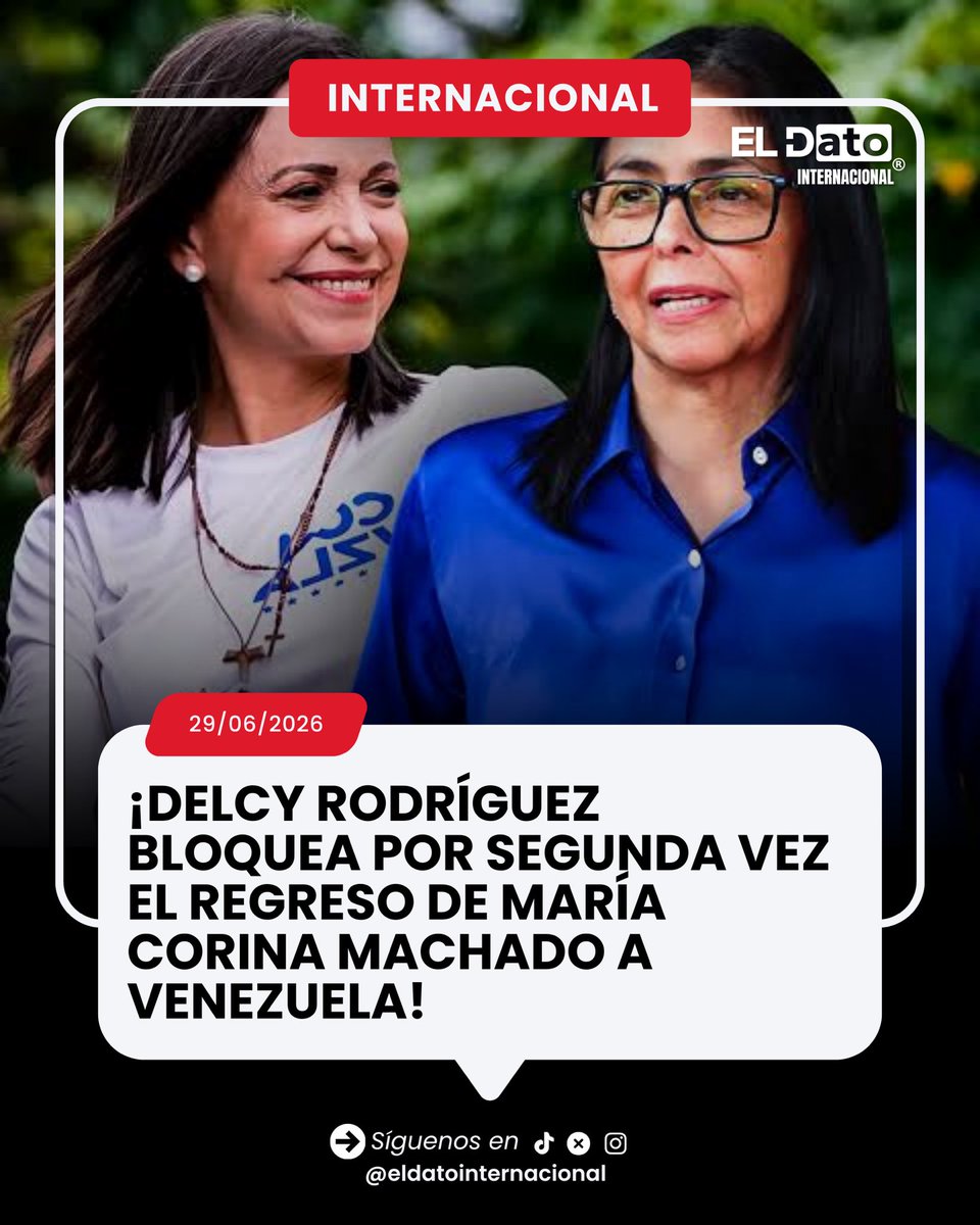 ElDatoIntern's tweet photo. 🌐 #Venezuela | Delcy Rodríguez volvió a lanzar advertencias contra María Corina Machado y aseguró que la dirigente opositora “tendrá que responder ante la justicia venezolana” si regresa al país. Las declaraciones se producen en medio de rumores sobre un posible retorno de Machado a territorio venezolano.

📌 Desde sectores opositores denuncian que esta sería la segunda vez que el oficialismo intenta impedir políticamente el regreso de María Corina Machado, quien permanece fuera de Venezuela tras denunciar persecución y amenazas. La situación vuelve a aumentar la tensión política en el país.

#Venezuela #MaríaCorinaMachado #DelcyRodríguez #Política #ÚltimaHora