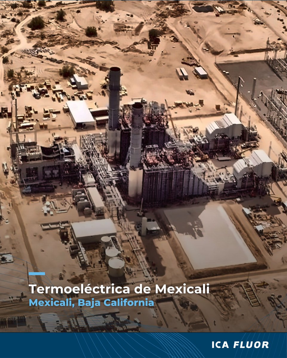 ICA_Industrial's tweet photo. La vida de un proyecto industrial no termina al construirse: inicia con su operación. Con el proyecto Termoeléctrica de Mexicalli, se refuerza la continuidad energética, eficiencia operativa y confiabilidad. #ICAFluor #Energía https://t.co/E8zcQqXMdl