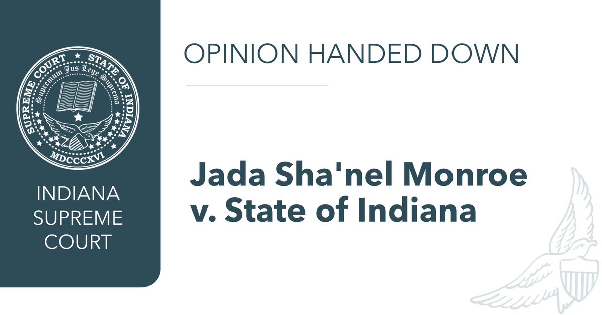 incourts's tweet photo. Opinion handed down in Jada Sha'nel Monroe v. State of Indiana https://t.co/GqyQ8uC9Cj https://t.co/6JeTzqzrZ7