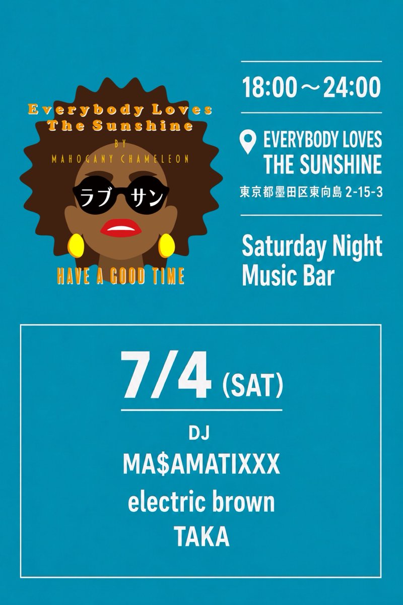 masamatixxx's tweet photo. 7/4(土)
SATURDAY NIGHT MUSIC BAR

At : Everybody Loves The Sunshine
Open 18:00 - 24:00

-Music

◆ DJ Ma$amatixxx
◆ electric brown
◆ TAKA https://t.co/JDZmvNtddx