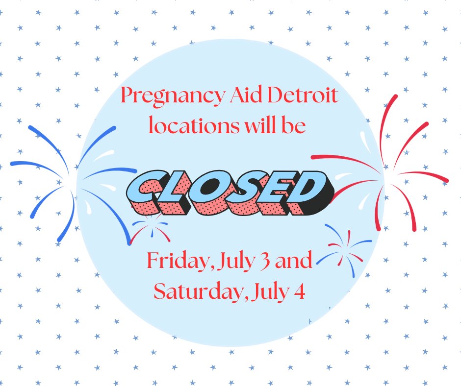 PregnancyAidInc's tweet photo. Pregnancy Aid Detroit locations will be closed this Fri 7/3 &amp; Sat 7/4, in observance of Independence Day 🇺🇸

We will be open regular hrs Tues-Thurs this week:
🎆Maternity Ctr on Mack Ave opens 11a-4p
🎆Main Ctr on 8 Mile opens 10a-2p

We wish you a safe &amp; happy 4th of July! https://t.co/2TEOGmGzRv