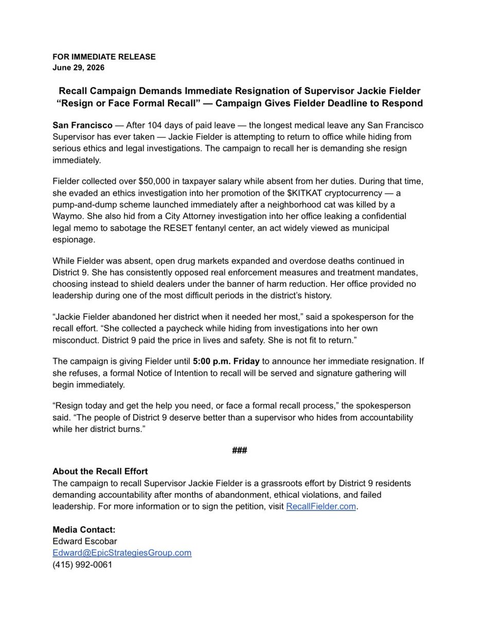RecallFielder's tweet photo. Supervisor Jackie Fielder spent 104 days on PAID leave — the longest any SF Supervisor has ever taken — collecting over $50k while hiding from an ethics investigation into her crypto PUMP-and-DUMP and a probe into her office leaking a memo to sabotage the RESET fentanyl center.

While she was gone, drug markets spread and overdose deaths continued in District 9…

We are demanding she resign by 5pm Friday. If she refuses, we serve the Notice of Intention to recall Monday.

She is not fit to return. 

Jackie please do what’s best for yourself and the district and resign.