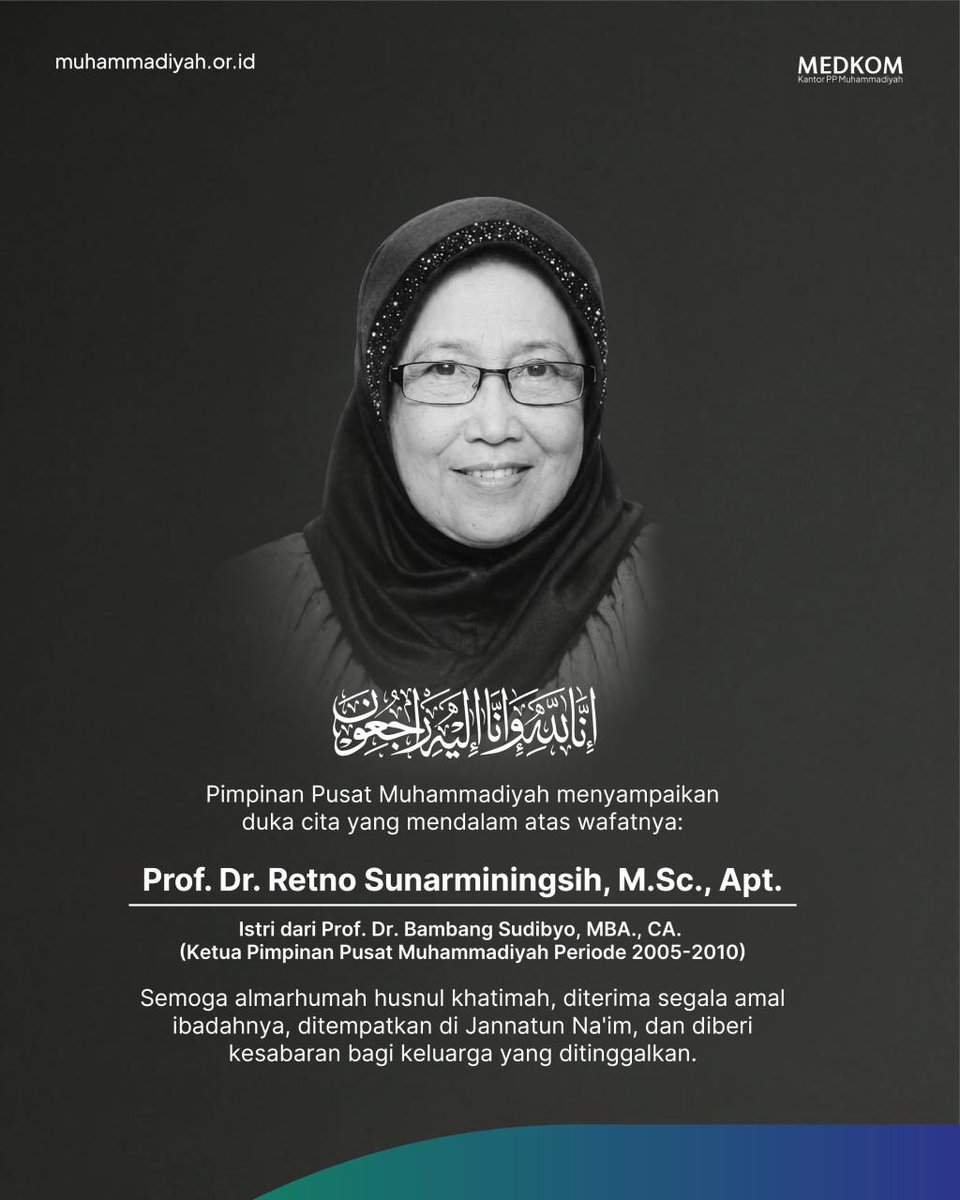 muhammadiyah's tweet photo. Innalillahi wa inna ilaihi raji'un

Pimpinan Pusat Muhammadiyah menyampaikan duka cita yang mendalam atas wafatnya Prof. Dr. Retno Sunarminingsih, https://t.co/93Jhph6a6G., Apt. Istri dari Prof. Dr. Bambang Sudibyo, MBA., CA. (Ketua Pimpinan Pusat Muhammadiyah Periode 2005-2010)

Semoga Allah SWT menerima segala amal ibadah beliau dan memberikan ketabahan kepada keluarga yang ditinggalkan.

#Muhammadiyah