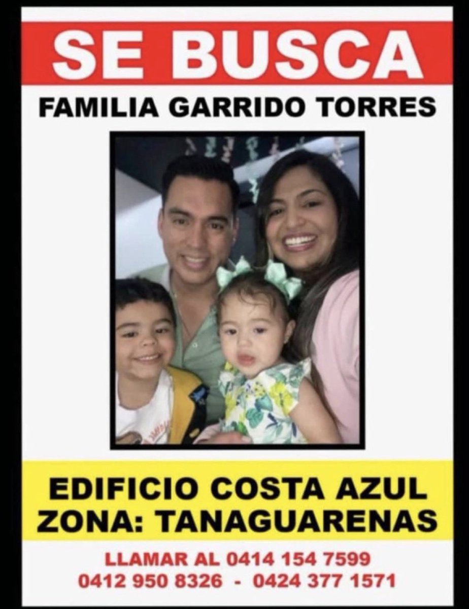 cheo070777's tweet photo. SE BUSCA: Familia Garrido Torres — Tanaguarenas
Se desconoce su paradero tras la emergencia. Fueron vistos por última vez en el Edificio Costa Azul, zona de Tanaguarenas.
📲 Contacto: 0414-1547599 / 0412-9508326 / 0424-3771571
Si tienes información, por favor comuníquense.
#TerremotoVenezuela #VenezuelaTeBusca #DesaparecidosVenezuela #LaGuaira #Tanaguarenas #Caraquistas
