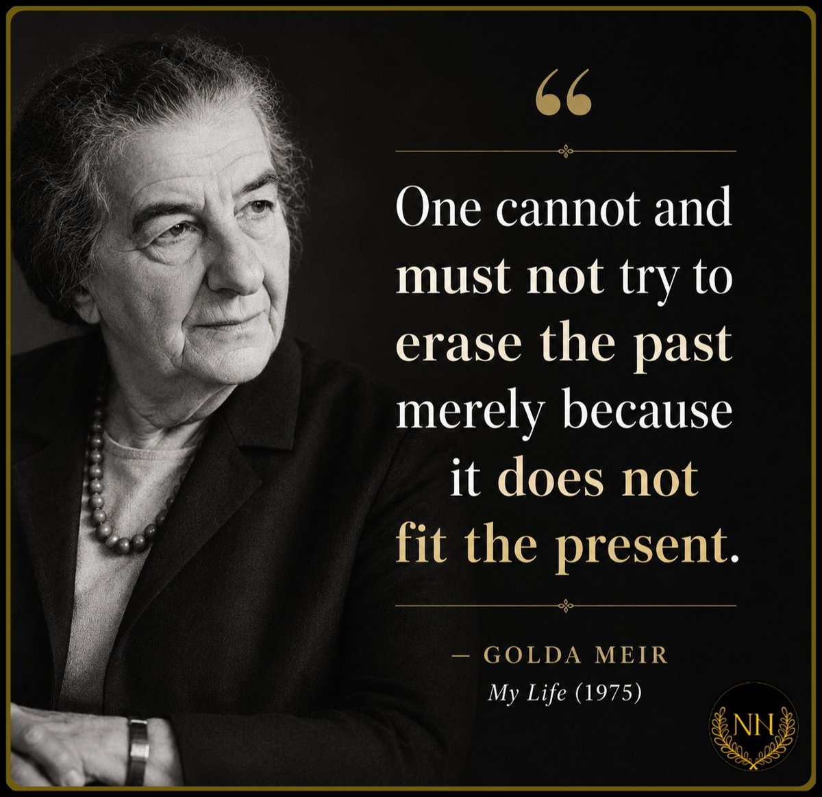 HuntersOfNazis's tweet photo. Golda Meir became Israel’s Prime Minister in 1969.

At the time:
• Swiss women still couldn’t vote in federal elections.
• Gay men were still treated as criminals under the law in much of the UK.
• Italians couldn’t even legally get divorced.

Keep that in mind before delivering a patronizing lecture from the comfort of historical amnesia, presuming you can lecture a country whose history you clearly haven’t bothered to learn.

History didn’t begin the day you discovered moral superiority.
