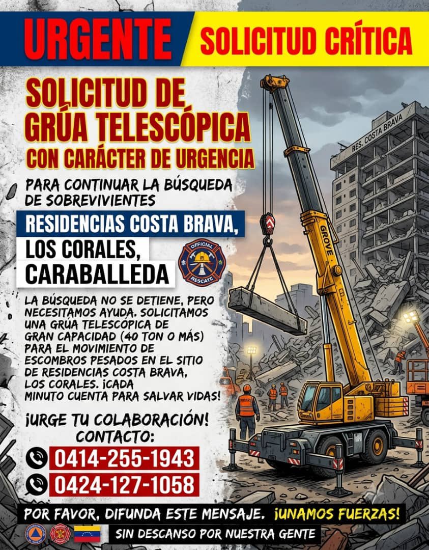 AlbertoAltuve's tweet photo. 🔁 Si quieres ayudar, comparte este mensaje.

📍 Edif. Costa Brava, Los Corales, Caraballeda - La Guaira

🚨 Solicitud urgente. Se necesita una grúa telescópica de gran capacidad (40 toneladas o más) para continuar las labores de búsqueda y rescate entre los escombros.

Cada minuto cuenta y este equipo puede ser fundamental para acceder a zonas donde aún podrían encontrarse víctimas.

🙏🇻🇪