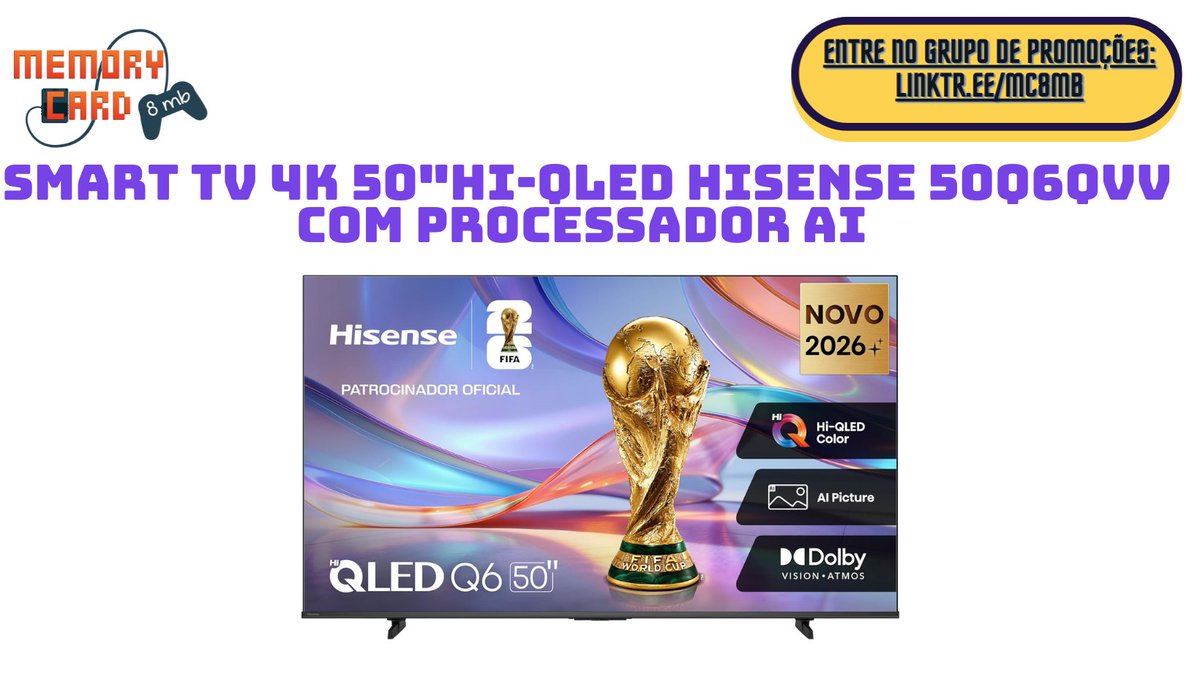 MC8MB's tweet photo. Smart TV 4K 50"Hi-QLED Hisense 50Q6QVV

Use o Cupom: PRIMEDAY2026
R$ 1.979,00 em até 12x

https://t.co/eYBZbeYL0z
_____

☑ Entre no Grupo de Promoções do Memory Card:
https://t.co/DxcfGwh3xg https://t.co/bHCnqeONL8