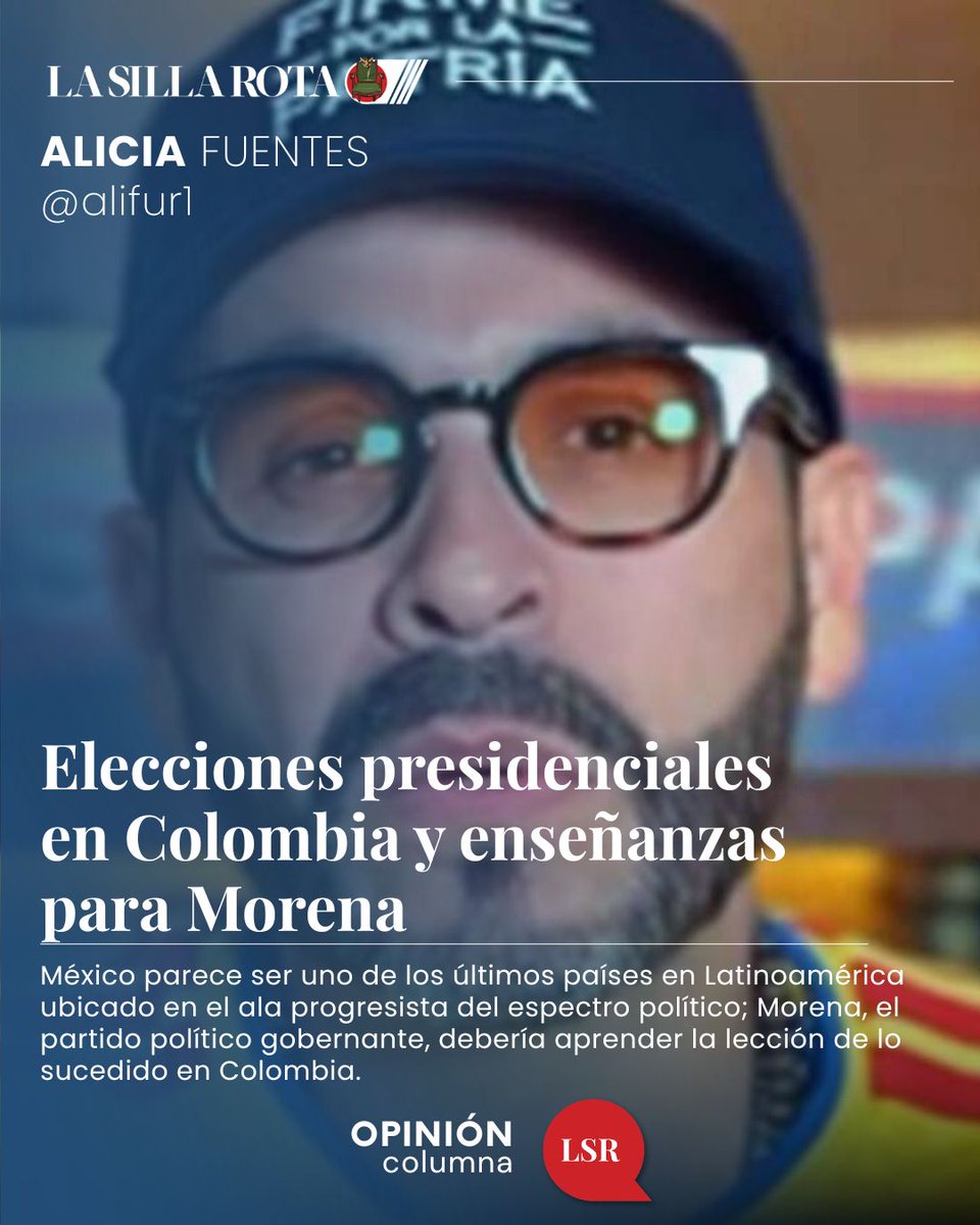 OpinionLSR's tweet photo. Lee la columna de Alicia Fuentes “Elecciones presidenciales en Colombia y enseñanzas para Morena”. ✍️ @alifur1 #OpiniónLSR https://t.co/wH44aAVtN9 https://t.co/KLajFyaZIy