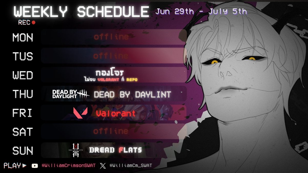 WilliamCm_SWAT's tweet photo. [WEEKLY SCHEDULE]  Jun  29th - july 5th
----------------------------------
เห้ยเเม่งมี Dead by เวลากลางวัน ได้ไง 🥶

General :  #WILLIAM_SOULS
Assets :  #WILLIAMSETS
Art :   #WILLUS
Clips / meme : #WILLIAMFLIES https://t.co/u9JOWXcefy