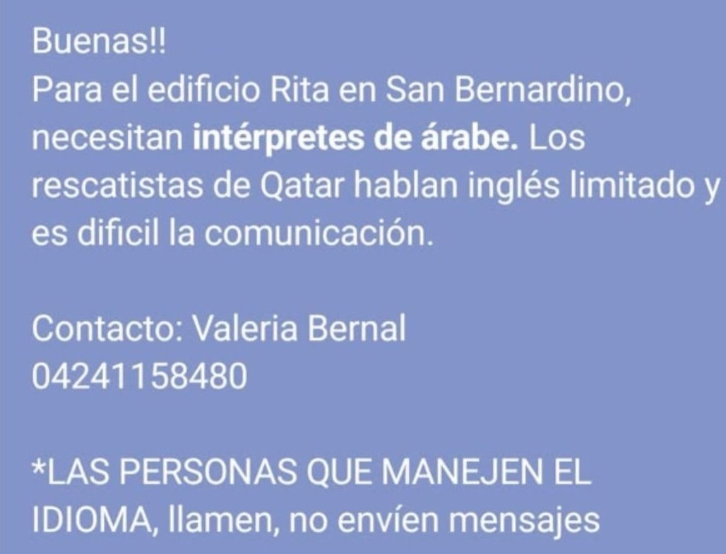 AnaStenger's tweet photo. Se necesita gente que hable árabe en San Bernardino, #Caracas. 

Se necesita mejor comunicación con los rescatistas cataríes 🙏🏻 https://t.co/CMNgAioHii