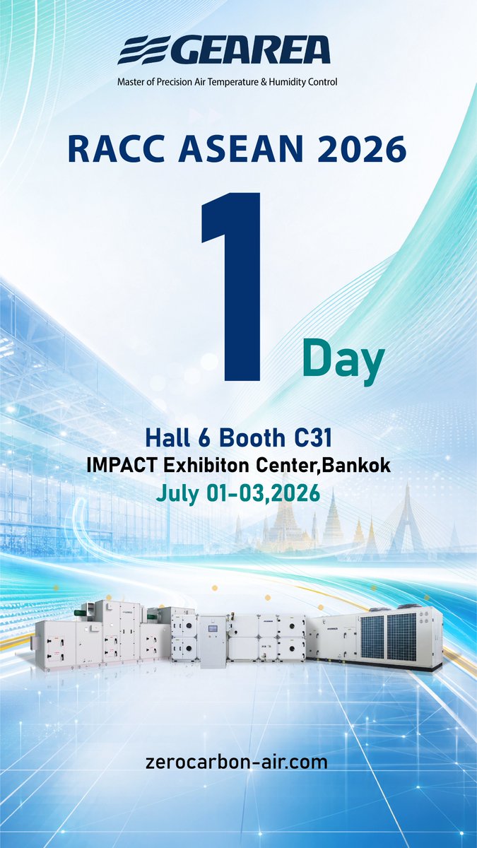 Gearea_Climate's tweet photo. 1 Day to Go!

RACC ASEAN 2026 opens tomorrow, and GEAREA is ready.
Visit us at Hall 6 Booth C31. See you in Bangkok!
📅 July 01–03, 2026
📍 IMPACT Exhibition Center, Bangkok

#RACCASEAN2026 #GEAREA #HVAC https://t.co/1G5TbpU8l0