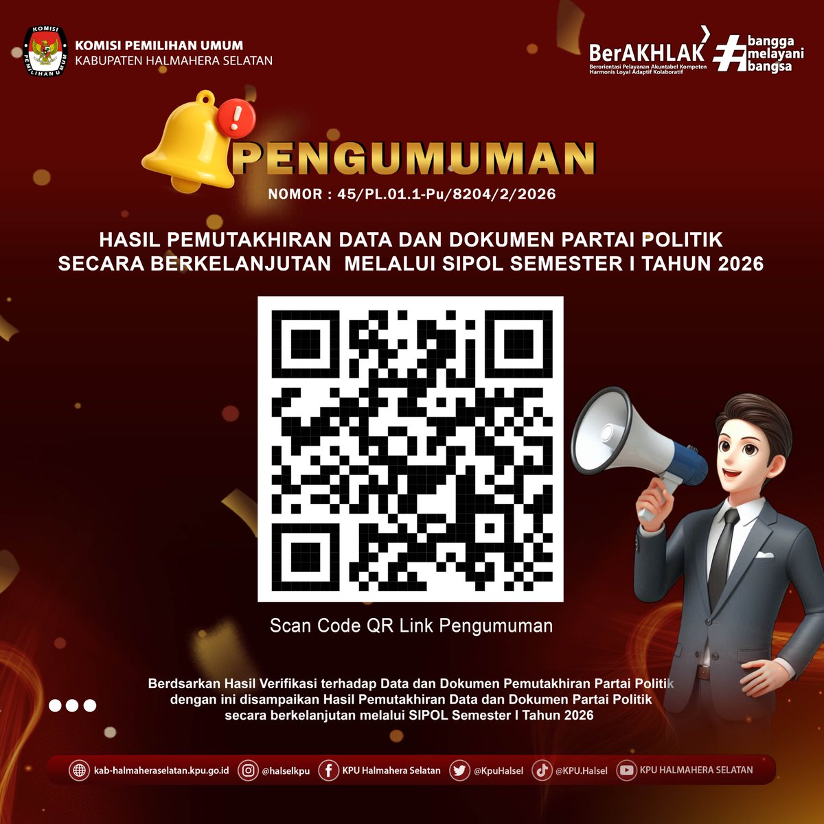 KpuHalsel's tweet photo. #TemanPemilih, KPU Kabupaten Halmahera Selatan mengumumkan Hasil Pemutakhiran Data dan Dokumen Partai Politik Secara Berkelanjutan melalui SIPOL Semester I Tahun 2026,

#KPUMelayani
#KPUHALSEL
#KPURI https://t.co/RQzJKGfzZT