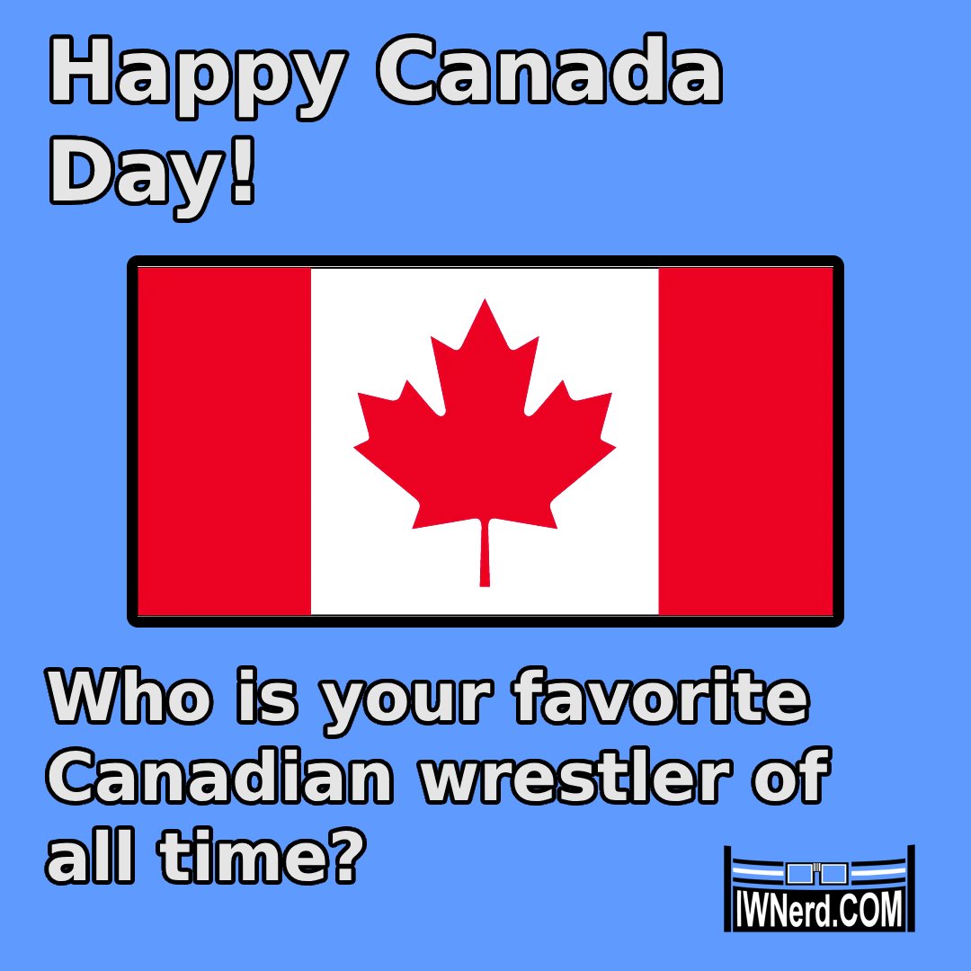 InnerN3rd's tweet photo. 🍁 Happy Canada Day! 🍁

Who's your favorite Canadian wrestler of all time?

👇 Drop your pick below!

#CanadaDay #WWE  #AEW #ProWrestling https://t.co/Rt9wTbJUxb