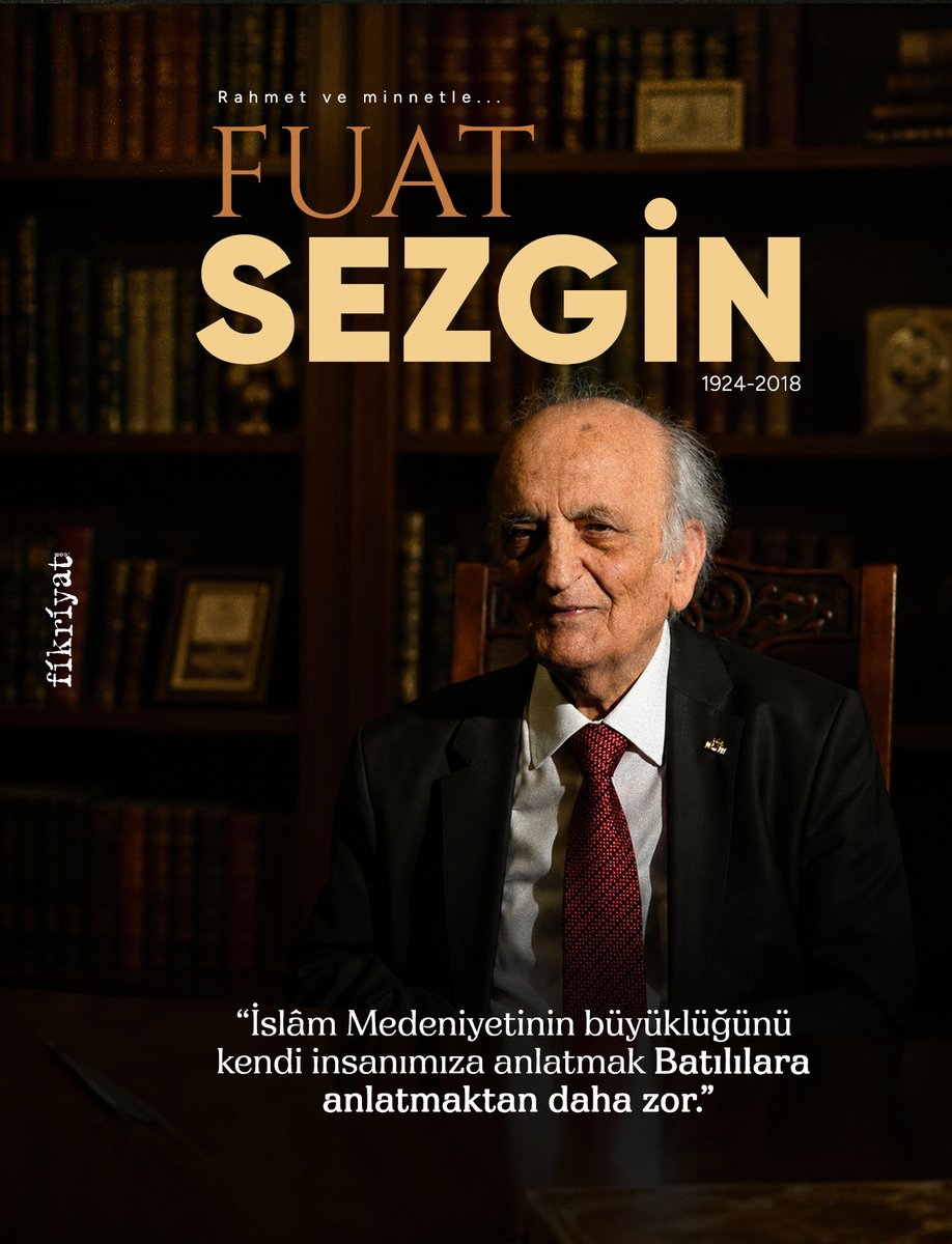 fikriyatcom's tweet photo. Batı merkezli tarih anlayışını yıkarak Müslümanların bilim dünyasındaki öncü rolünü ispatlayan Prof. Dr. #FuatSezgin’i vefatının 8. yılında rahmetle anıyoruz.

Rahmet ve minnetle... https://t.co/oaRGe2Oy8m