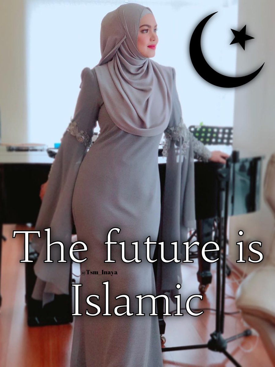 Tsm_Inaya's tweet photo. The future is Islamic, and Female. Do you agree? #MNWO ☪️ https://t.co/v7Lg1fCfmm