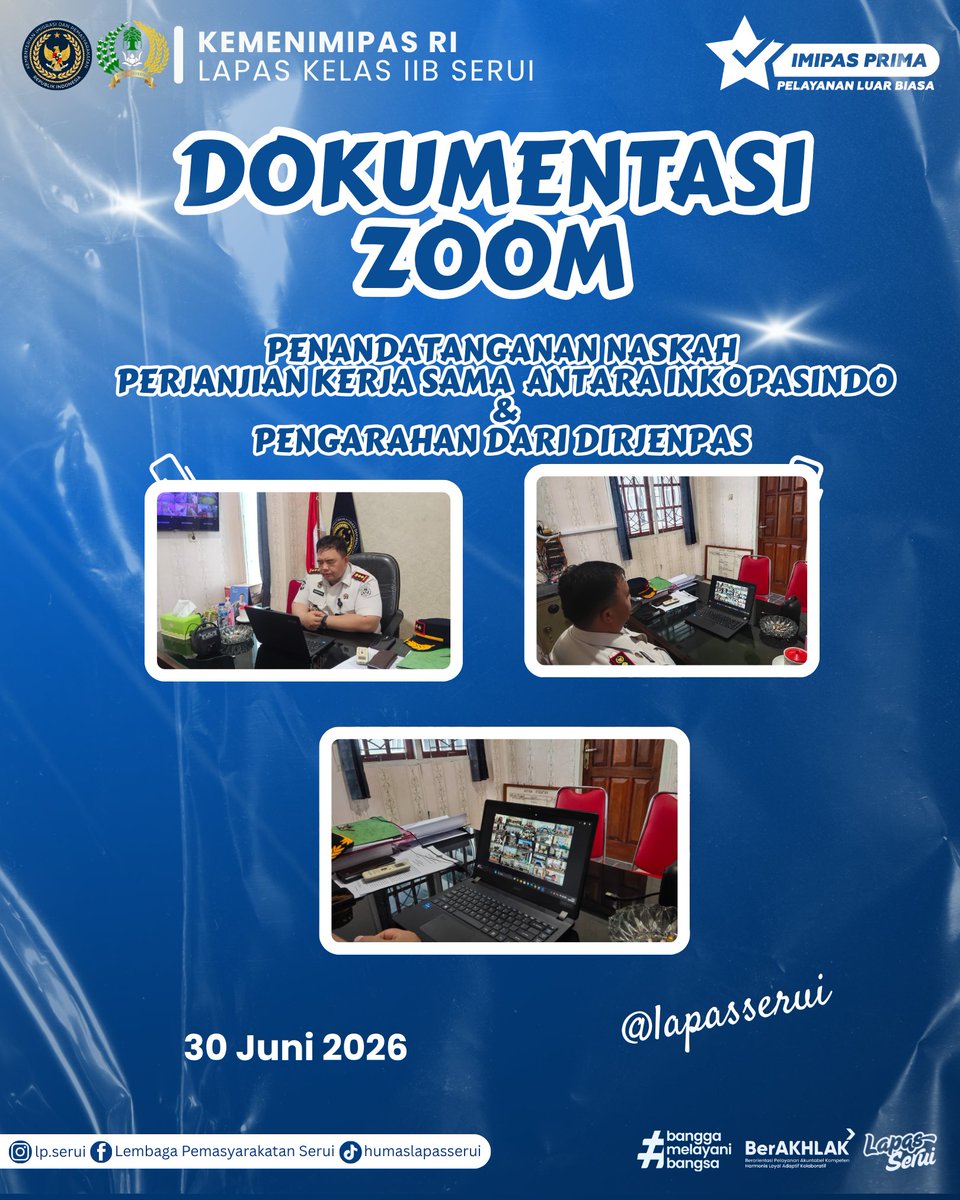 LapasSerui's tweet photo. LAPAS KELAS IIB SERUI IKUTI PENANDATANGANAN PERJANJIAN KERJA SAMA DITJENPAS DENGAN INKOPASINDO SECARA VIRTUAL

Serui, 30 Juni 2026 – Kalapas Kelas IIB Serui bersama jajaran pejabat struktural mengikuti kegiatan Penandatanganan Naskah Perjanjian Kerja Sama antara Ditjenpas dengan https://t.co/SwxQP7fbDA
