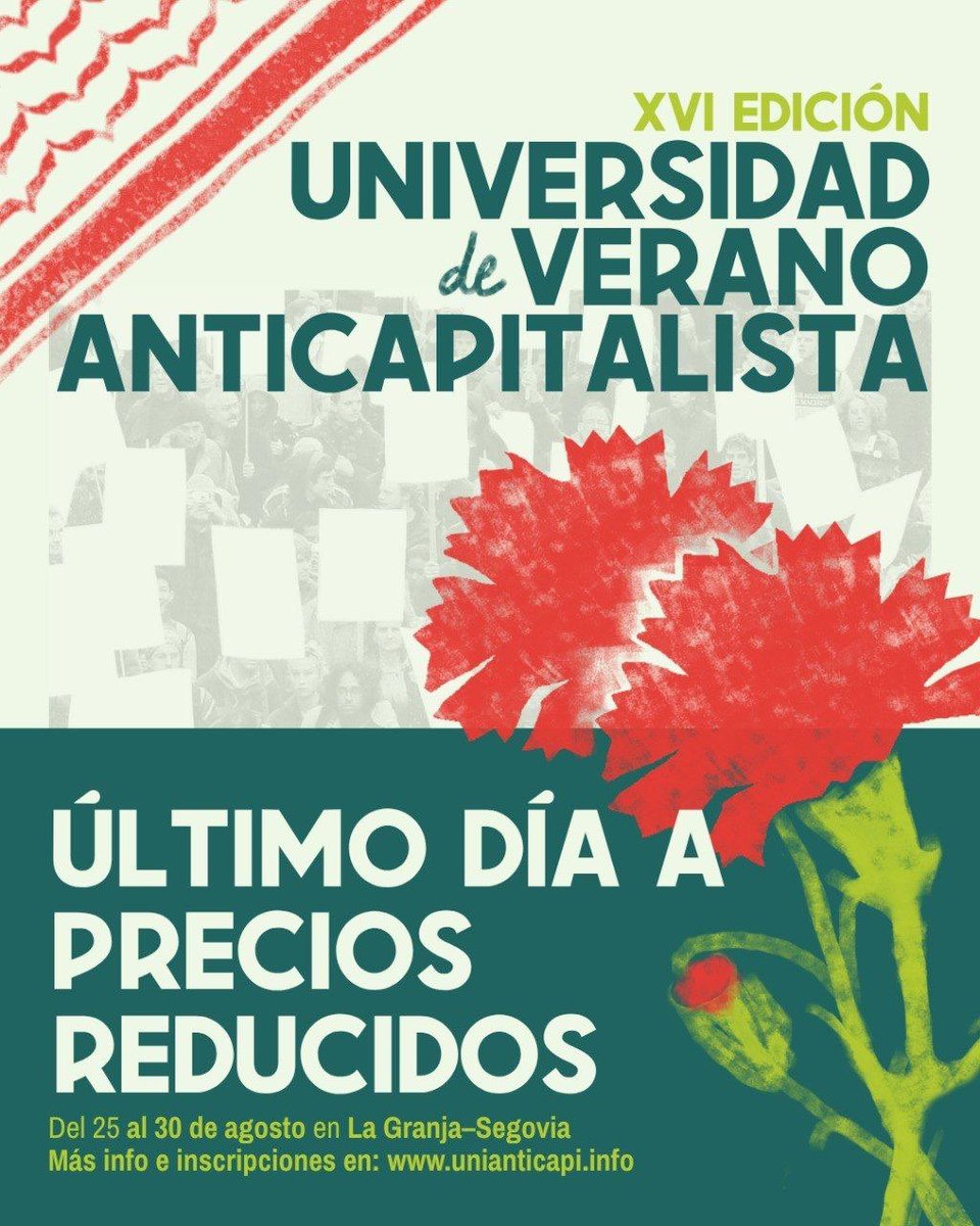 camargoraul's tweet photo. Último día con precios reducidos para inscribirse a la Universidad de Verano de @anticapi_ . No lo dejes más e inscríbete ya en el mejor evento político y cultural de la izquierda ibérica. Puedes consultar el programa y apuntarte aquí 👇

https://t.co/Ph8oQv2UpB https://t.co/O5T1ufVGf9