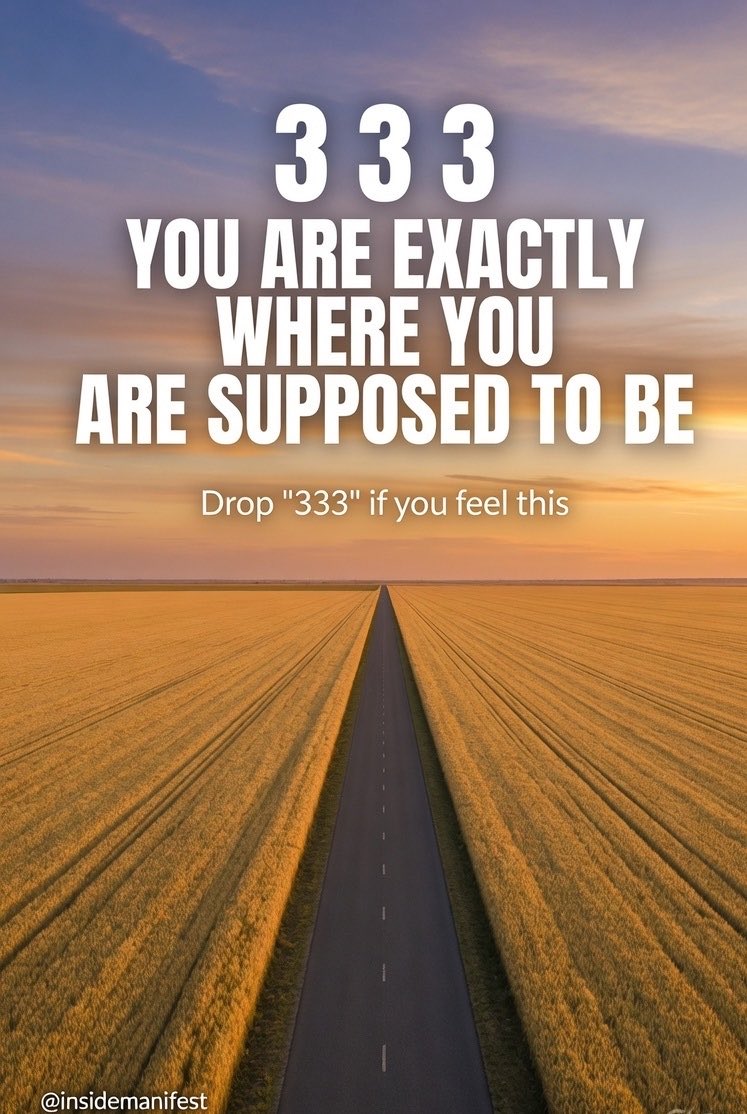insidemanifest's tweet photo. 333 is the universe confirming your alignment. You haven't missed your moment. You haven't gone the wrong way. Everything is on schedule.

Drop "333" if you needed to hear this today https://t.co/0fW4OSxTX3