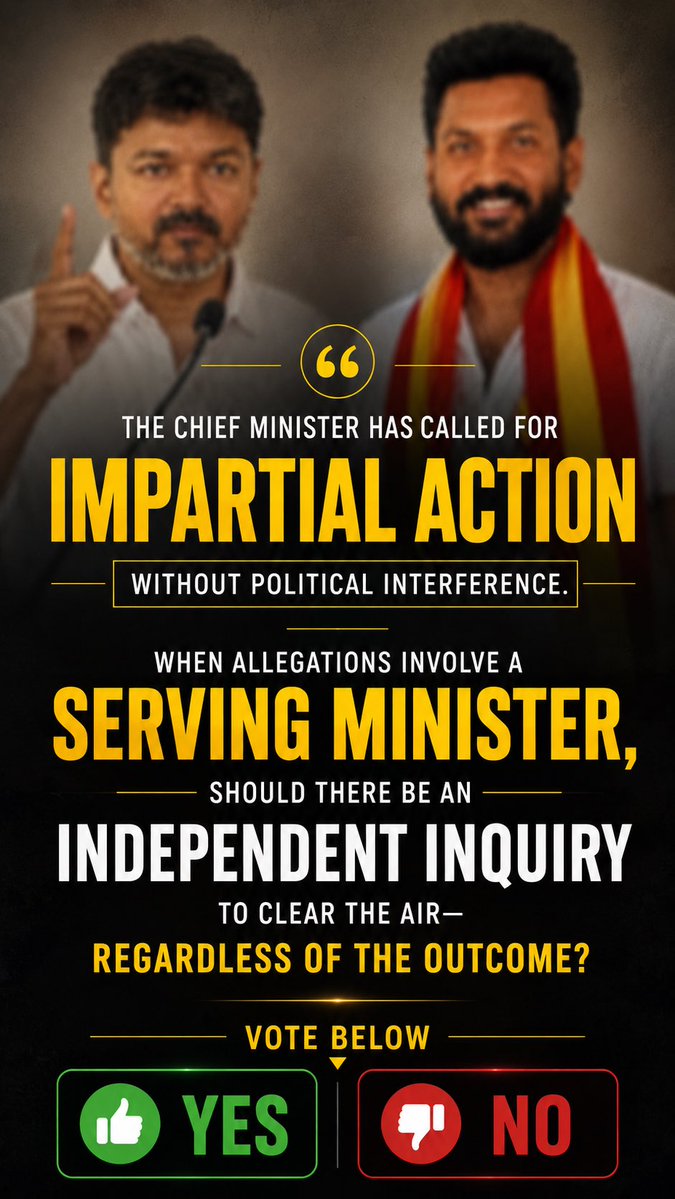 DoctorMIndia's tweet photo. The Chief Minister has called for impartial action without political interference. When allegations involve a serving minister, should there be an independent inquiry to clear the air—regardless of the outcome? Vote below 👇

👍 Yes

👎 No

#TamilNadu #CMVijay‌ #TVKVijay‌Fails https://t.co/Fbj1XgA093