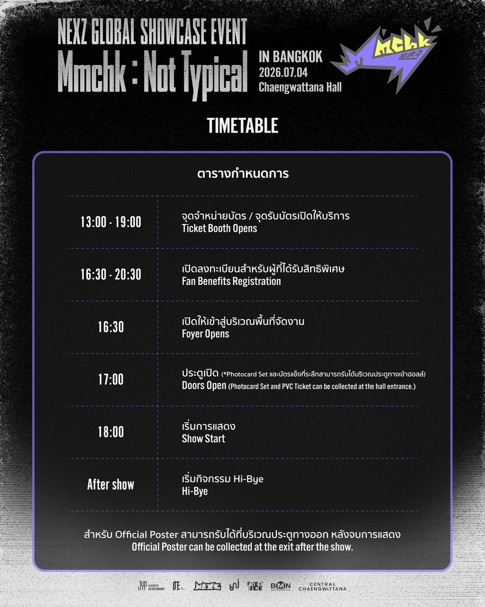 bnj_ent's tweet photo. [🗓️] TIMETABLE
NEXZ GLOBAL SHOWCASE EVENT <Mmchk : Not Typical> in BANGKOK

📢 ตารางกำหนดการในวันงาน
NEX2Y ทุกท่านสามารถตรวจสอบเวลาเปิดให้บริการของจุดจำหน่ายและจุดรับบัตร, จุดลงทะเบียนรับสิทธิพิเศษ, เวลาเปิดเข้าสู่พื้นที่จัดงาน ฯลฯ ได้ในภาพค่ะ

🔗 อย่าพลาดโอกาสเจอหนุ่ม ๆ คนเก่งทั้ง 7 คน รีบซื้อบัตรเลย!  https://t.co/BOeMfTwPto

📅 วันเสาร์ที่ 4 กรกฎาคม 2569
⏰ 18:00 น. (เวลาประเทศไทย)
📍 แจ้งวัฒนะ ฮอลล์
🎫 บัตรราคา: 3,500 / 2,500 บาท

----------------

[🗓️] TIMETABLE
NEXZ GLOBAL SHOWCASE EVENT <Mmchk : Not Typical> in BANGKOK

📢 Event Schedule
NEX2Y, be sure to check the event schedule for ticket pickup, benefit registration, venue entry times, and other important information in the image.

🔗 Don't miss your chance to meet all 7 members of NEXZ! Get your tickets here:  https://t.co/BOeMfTwPto

📅 Saturday, July 4, 2026
⏰ 6:00 PM (Local Time)
📍 Chaengwattana Hall
🎫 Ticket Prices: 3,500 / 2,500 THB

#NEXZ #เน็กซ์จี #เน้กจี
#Mmchk #NEXZ_Mmchk
#NEXZ_GLOBAL_SHOWCASE_EVENT #NEXZ_Mmchk_SHOWCASE_BKK
#JYP #BNJ #FriedRiceEnt