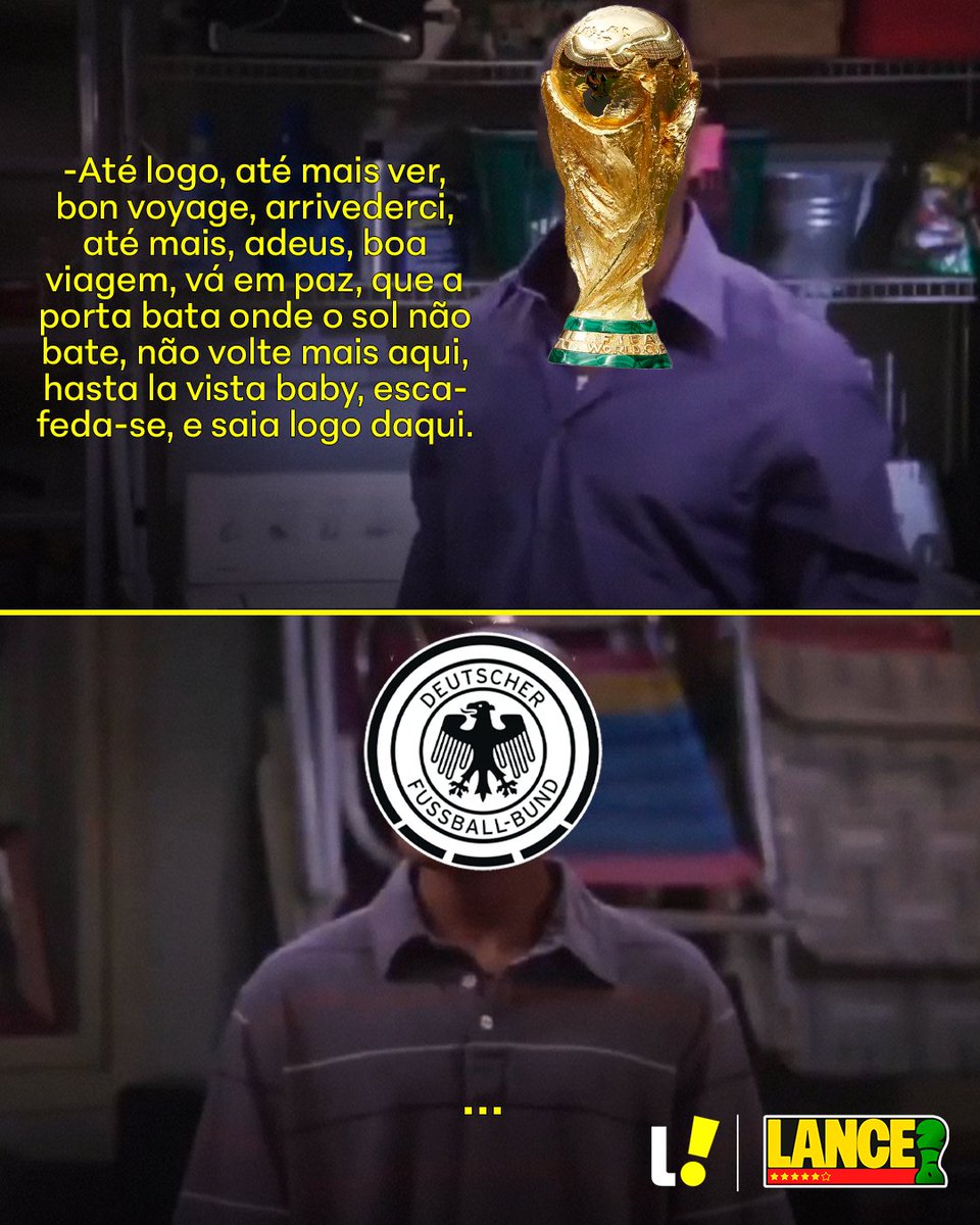 lancenet's tweet photo. 🇩🇪👋 QUERIDA ALEMANHA, COMO DIRIA MICHAEL KYLE:

"Até logo, até mais ver, bon voyage, arrivederci, até mais, adeus, boa viagem, vá em paz, que a porta bata onde o sol não bate, não volte mais aqui, hasta la vista, baby, escafeda-se e saia logo daqui!" 🗣️

Forte abraço e tente na próxima Copa do Mundo! 😅

#Redes2 #LanceLeve #LanceCopa