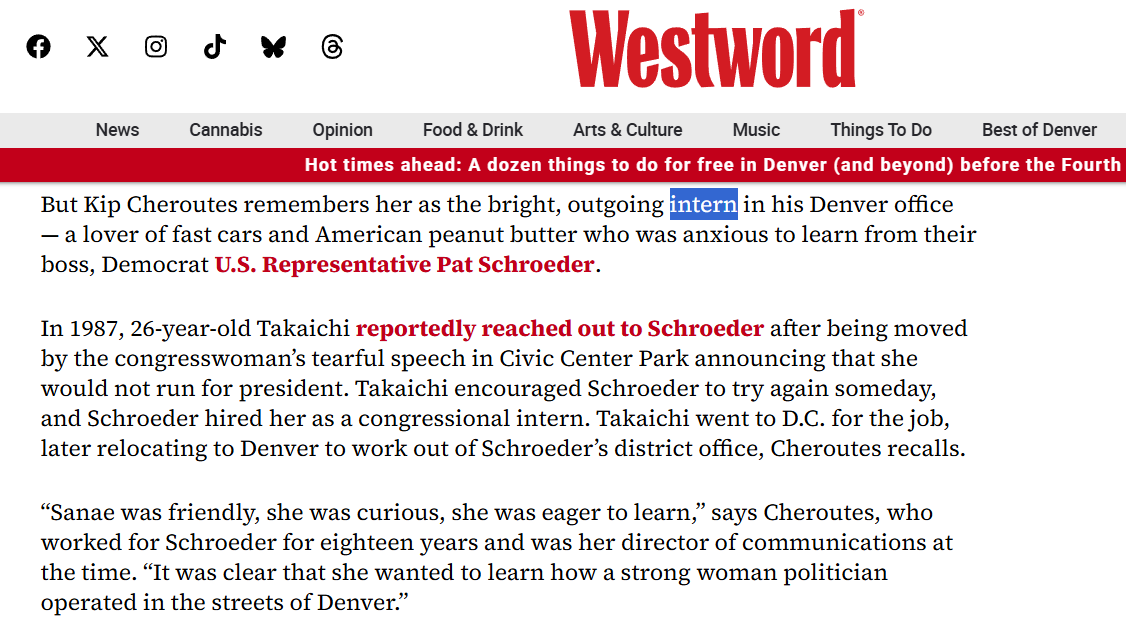 mrjeffu's tweet photo. The Japanese government has posted proof that PM Takaichi worked as a Congressional Fellow in the 1980s.
The staffer who referred to her as an "intern" has said "she was technically a Congressional Fellow." 
Many non-native English speakers are interpreting this in what I would consider a very wrong way. I don't think he was trying to belittle Takaichi or emphasize that she was a "fellow" in title only. In this context, Mr. Cheroutes was clearly correcting remarks he'd made to the media. He said she was an "intern," but was asked to clarify, and noted that she was a Congressional Fellow (her technical/official title). 
In DC (where I was born), it is common to use the word "intern" to refer to a variety of non-permanent positions, including fellowships. In Japanese, the word intern tends to be attached to less important jobs. 
Mr. Cheroutes probably had no idea that Japanese people would read his original remarks, attach their own interpretation to the word "intern," and try to label Takaichi as a fraud.