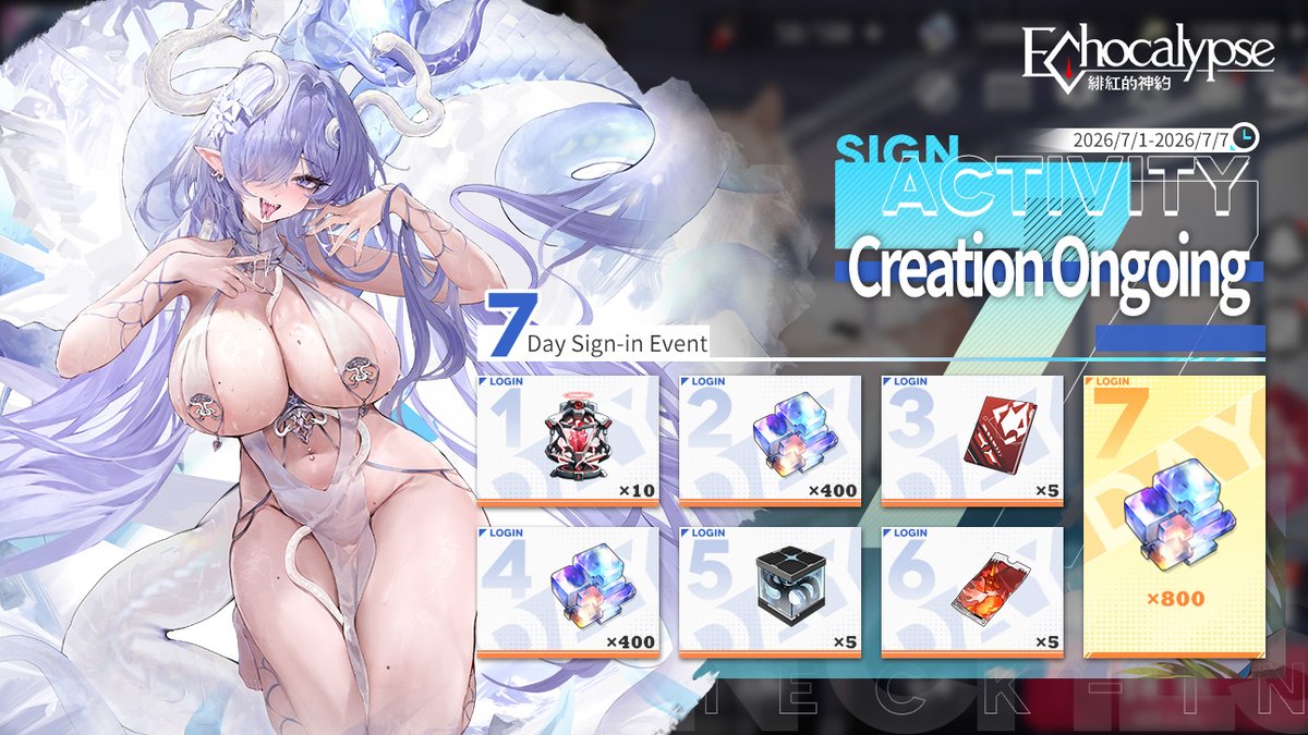Echocalypse_SEA's tweet photo. 7-Day Sign-in Event [Creation Ongoing] Available For a LIMITED TIME!

Event Period: July 01, 2026 at 00:00 - July 07, 2026 at 23:59
※You must complete it by July 14, 2026. Otherwise, you won't receive rewards for the days you missed.

#Echocalypse https://t.co/R569j8n6FW