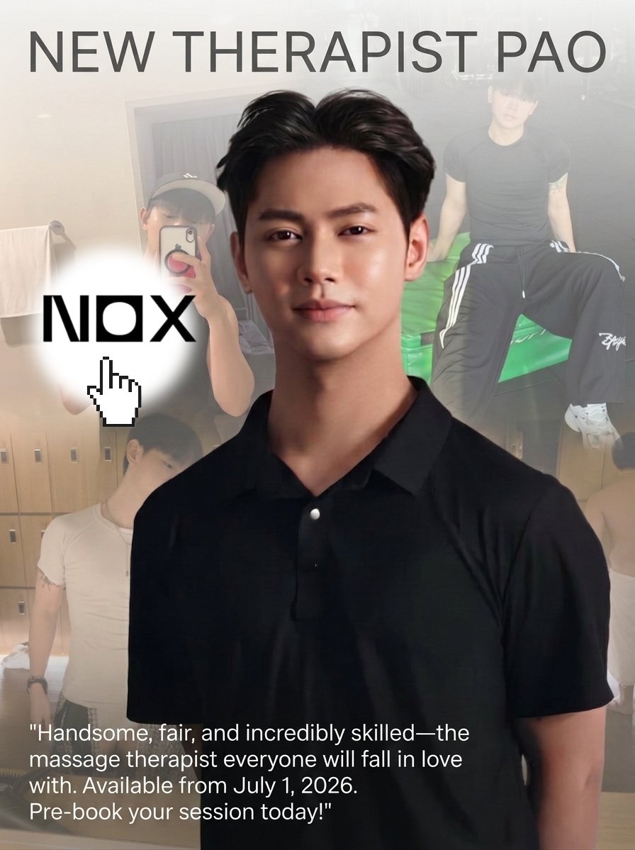 noxspa_69's tweet photo. NEW THERAPIST "PAO"

"A handsome, fair-skinned guy with charming Asian looks who will captivate everyone with his massage skills. Services start on July 1st, 2026. Bookings are open now!"

https://t.co/GiJLZ2O6HZ

#noxbkk
#malemassagetherapist #malespa #luxuryspa #bangkokspa https://t.co/DcaIrQRGjP