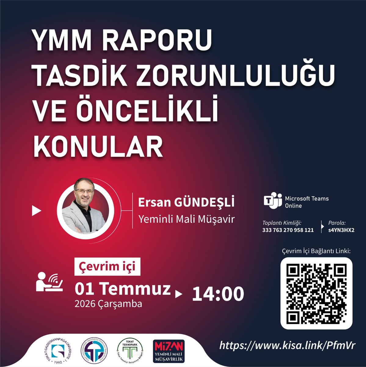 TTeknopark's tweet photo. 📢 YMM Raporu Tasdik Zorunluluğu ve Öncelikli Konular Bilgilendirme Toplantısı!

​Yeminli Mali Müşavir Ersan GÜNDEŞLİ’nin sunumuyla gerçekleşecek çevrim içi etkinliğimize davetlisiniz.

​🗓 Tarih: 01 Temmuz 2026 Çarşamba
⏰ Saat: 14:00
💻 Platform: Microsoft Teams (Çevrim içi https://t.co/a6JVGbuY3A