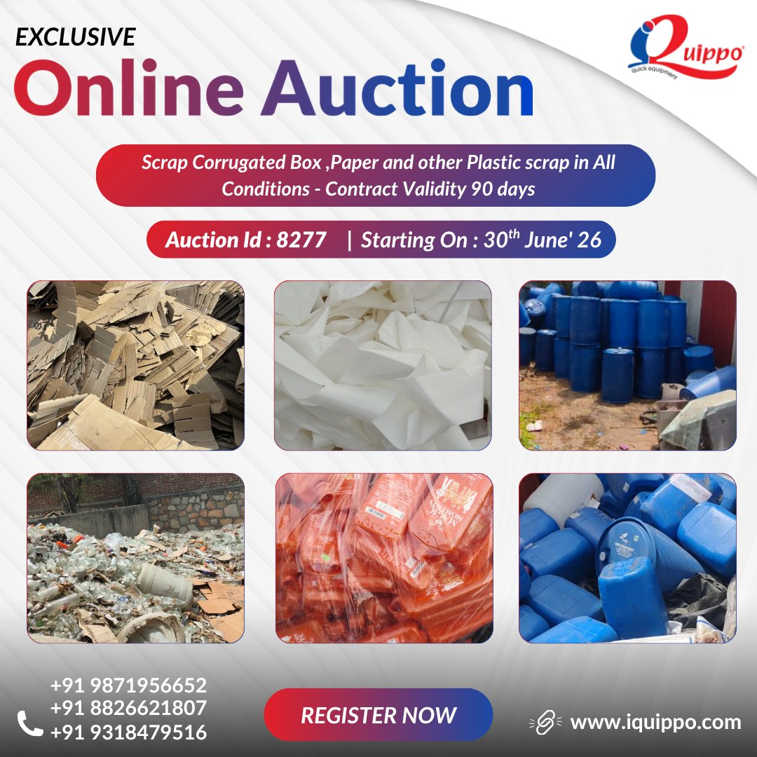 IQuippo's tweet photo. ♻️ Scrap Auction – Corrugated Boxes, Paper & Plastic Scrap
🗓 30 June 2026⏳ 03:00 PM – 05:00 PM
🔗 Bid Now: https://t.co/vRdoO308xF
📞 +91 9871956652 | +91 8826621807 | +91 9318479516
#ScrapAuction #PaperScrap #PlasticScrap #CorrugatedBox #Recycling #IndustrialScrap https://t.co/fQDMb4REhB