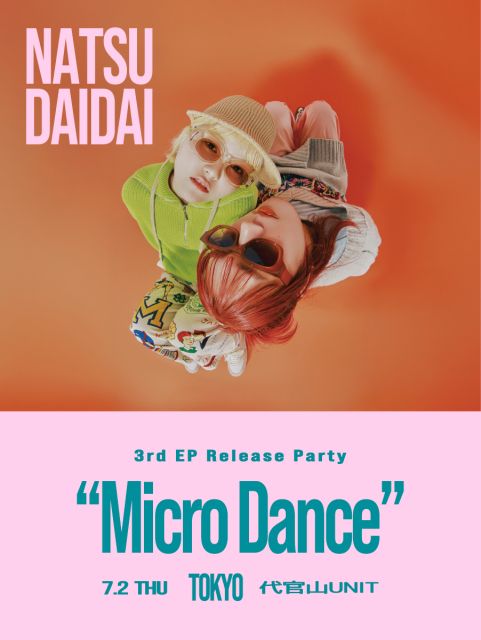 lawson_ticket's tweet photo. ＼✨いよいよ明日開催✨／

【#Natsudaidai】
3rd EP Release Party “Micro Dance”

3rd EP “#MicroDance” のリリースを
記念したワンマンライヴ🍊

🗓️7/2(木)
📍東京・代官山UNIT
🪩DJ：アツムワンダフル／Sigma-T

まだ間に合う💨💨💨
🎫チケット発売中‼️
https://t.co/eEaoiKZw1Z

@_natsudaidai__ https://t.co/63GuOJweL0