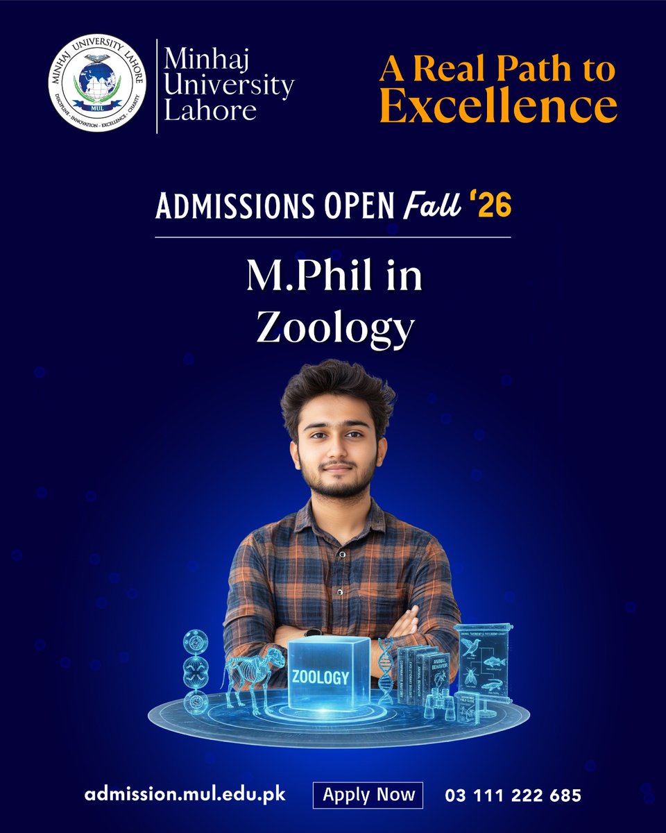 OfficialMUL's tweet photo. Admissions Open – M.Phil in Zoology | Fall 2026

Advance your understanding of animal biology through research, innovation, and scientific discovery.

The M.Phil in Zoology at Minhaj University Lahore is designed for graduates seeking advanced knowledge in animal sciences, biodiversity, ecology, wildlife conservation, genetics, physiology, and modern biological research. The program emphasizes analytical thinking, laboratory expertise, and research-based learning to address contemporary challenges in life sciences..

Apply Online: https://t.co/8AQjdPzxZ4
For information and guidance, WhatsApp: 03111181685
Admissions Helpline: 03111222685

#MPhilZoology #AdmissionsOpen #Fall2026 #MinhajUniversityLahore #Zoology #LifeSciences #WildlifeConservation #Biodiversity #BiologicalResearch #HigherEducation #ARealPathToExcellence #Admissions2026 #GrowGlobal