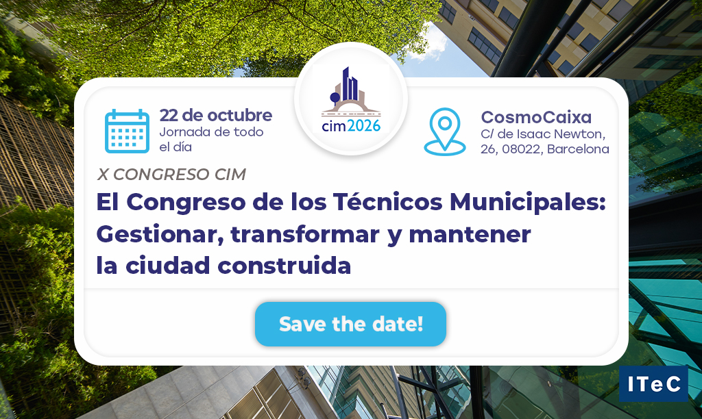 ITeC_es's tweet photo. 📣 ¡SAVE THE DATE! 📣

Este año celebramos la X edición del Congreso CIM “Gestionar, transformar y mantener la ciudad construida” 
📅 22 de octubre 
📍 @CosmoCaixa 

¡Pronto más información! 🔜 https://t.co/aV2LSiVzmj