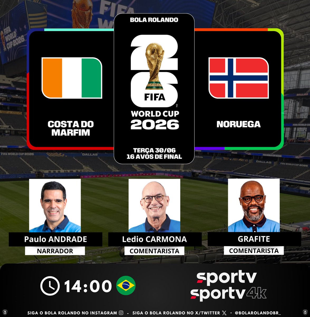 BolaRolandoBr_'s tweet photo. ⚽️ #FIFAWorldCup | 16 avos de final
🇨🇮 #CostaDoMarfim x #Noruega 🇳🇴 
🎙️ Narrador: Paulo Andrade 
🎙️ Comentaristas: Ledio Carmona - @Graffa23 
📺💻📱 @sportv | @sportv 4k
#️⃣ #CopaNaGlobo - #ViveNaGente - #CopaDoMundoFIFA
Siga nosso perfil e dê RT 🔃 https://t.co/pNvRZIIcdF