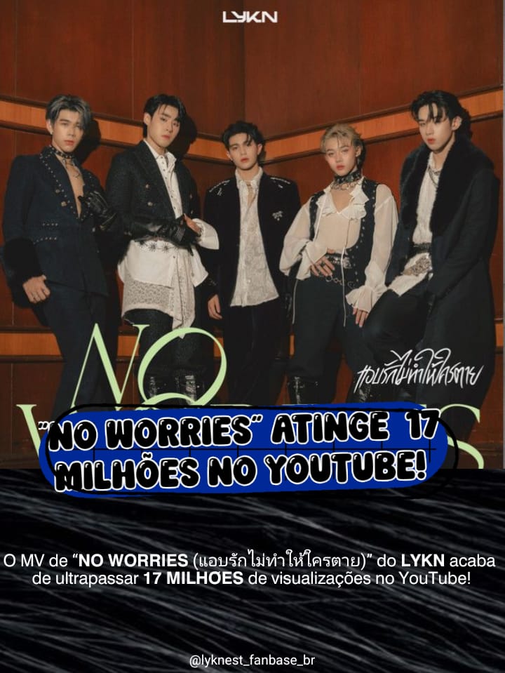 Lyknestofficial's tweet photo. MAIS UM MARCO PARA NO WORRIES! 
 
17 MILHÕES de visualizações no YouTube! 

Mais uma marca alcançada com sucesso pelo LYKN que venham muitos mais! 🔥💙
 
#LYKN #NoWorries https://t.co/g85y5vfqBc