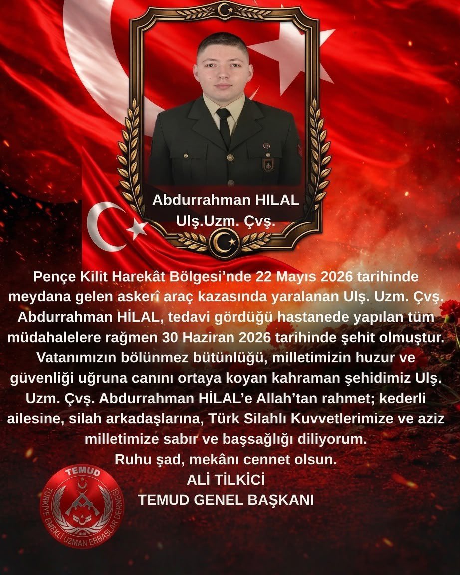 alitilkici38's tweet photo. Pençe Kilit Harekât Bölgesi’nde 22 Mayıs 2026 tarihinde meydana gelen askerî araç kazasında yaralanan Ulş. Uzm. Çvş. Abdurrahman HİLAL, tedavi gördüğü hastanede yapılan tüm müdahalelere rağmen 30 Haziran 2026 tarihinde şehit olmuştur.
Vatanımızın bölünmez bütünlüğü, milletimizin huzur ve güvenliği uğruna canını ortaya koyan kahraman şehidimiz Ulş. Uzm. Çvş. Abdurrahman HİLAL’e Allah’tan rahmet; kederli ailesine, silah arkadaşlarına, Türk Silahlı Kuvvetlerimize ve aziz milletimize sabır ve başsağlığı diliyorum.
Ruhu şad, mekânı cennet olsun.
ALİ TİLKİCİ
TEMUD GENEL BAŞKANI
#UzmanÇavuş
@TEMUD_2024